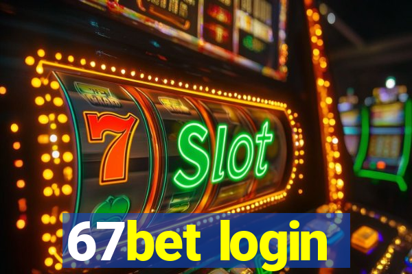 67bet login